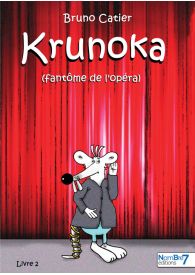Krunoka - Le fantôme de l'opéra tome 2