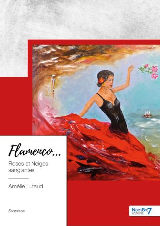 Flamenco… Roses et Neiges sanglantes