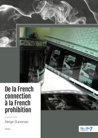 De la French connection à la French prohibition