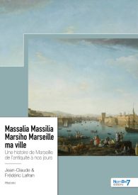 Massalia Massilia Marsiho Marseille ma ville