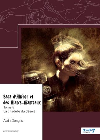 Saga d'Aliénor et des Blancs-Manteaux - Tome 5