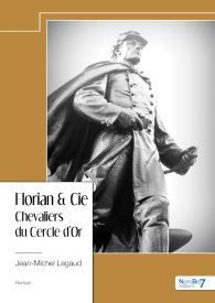 Florian & Cie - Chevaliers du Cercle d’Or
