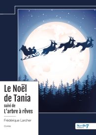 Le Noël de Tania suivi de L'Arbre à rêves