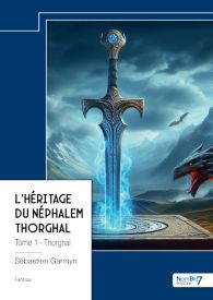 L’héritage du Néphalem Thorghal - Tome 1