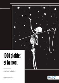 1001 plaisirs et la mort