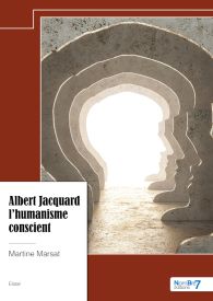 Albert Jacquard l’humanisme conscient