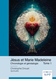 Jésus et Marie Madeleine - Tome 1