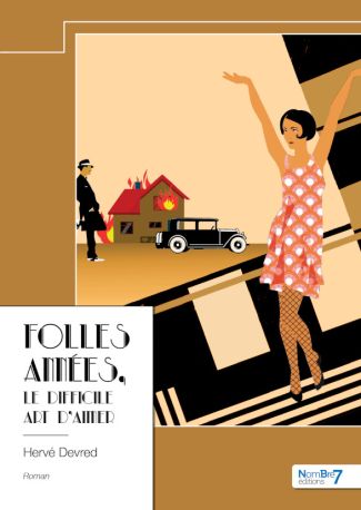 Folles Années, le difficile art d'aimer