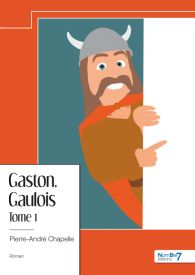 Gaston, Gaulois - Tome 1