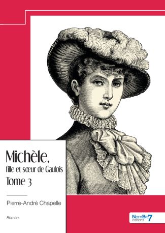 Michèle, fille et sœur de Gaulois - Tome 3