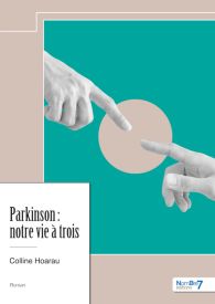Parkinson : notre vie à trois