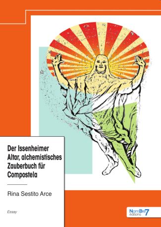 Der Issenheimer Altar, alchemistisches Zauberbuch für Compostela