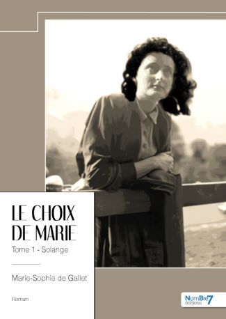 Le choix de Marie - Tome 1 Solange