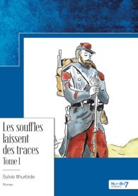 Les souffles laissent des traces - Tome I