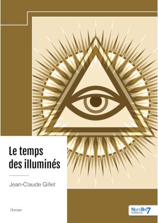 Le temps des illuminés