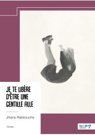 Je te libère d'être une gentille fille