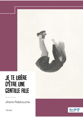 Je te libère d'être une gentille fille