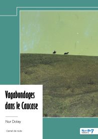 Vagabondages dans le Caucase