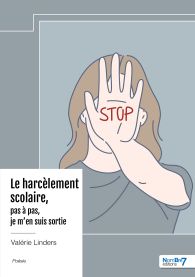 Le harcèlement scolaire, pas à pas, je m’en suis sortie