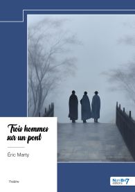 Trois hommes sur un pont