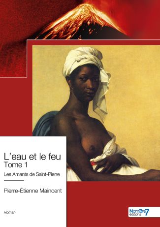 L'eau et le feu - Tome 1