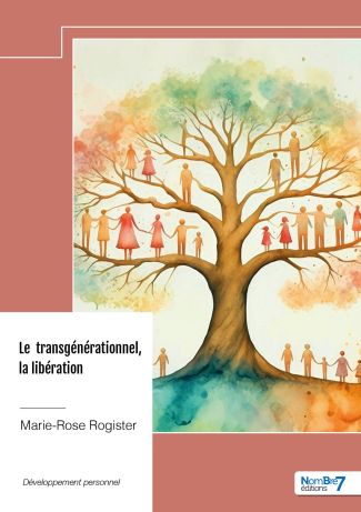 Le transgénérationnel, la libération