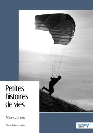 Petites histoires de vies