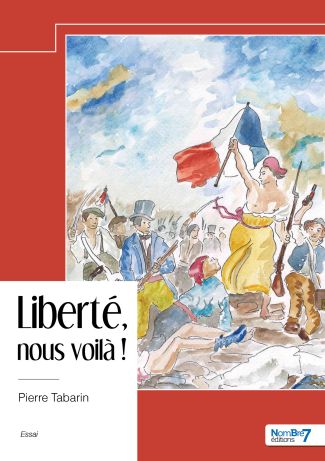 Liberté, nous voilà !