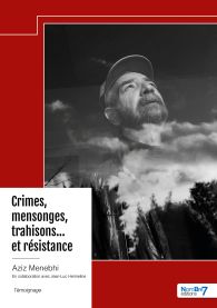 Crimes, mensonges, trahisons... et résistance