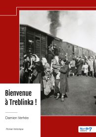 Bienvenue à Treblinka !