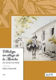 Villatoya, un village de la Mancha