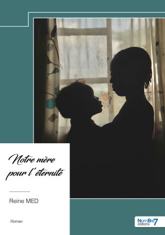 Notre mère pour l'éternité