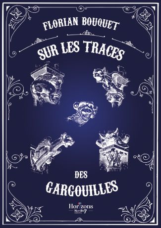 Sur les traces des gargouilles (réédition A5)