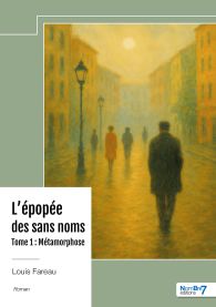 L’épopée des sans noms – Tome 1 : Métamorphose