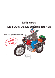 Le tour de la Drôme en 125 cm3