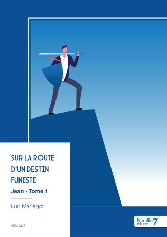 Sur la route d'un destin funeste - Tome 1
