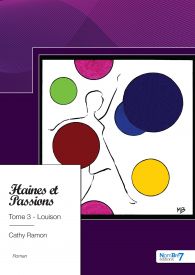 Haines et Passions, Tome 3 - Louison