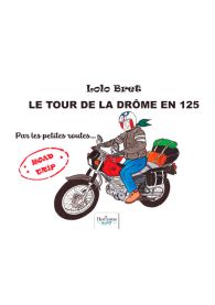 Le tour de la Drôme en 125 cm3