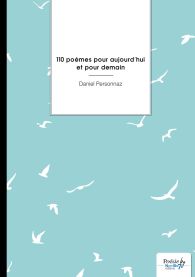 110 poèmes pour aujourd'hui et pour demain