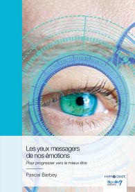 Les yeux messagers de nos émotions