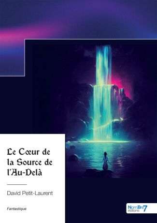 Le Cœur de la Source de l’Au-Delà