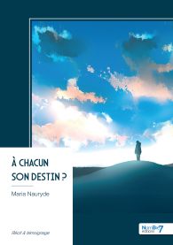 À chacun son destin ?