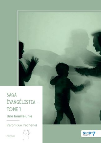 Saga Évangélistia - Tome 1