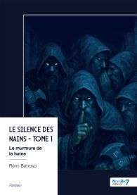 Le silence des nains - Le murmure de la haine - Tome 1