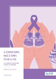 À contretemps, mais à temps pour la vie