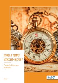 Quels temps vivons-nous ?