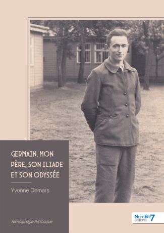 Germain, mon père, son Iliade et son Odyssée