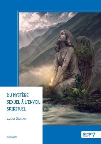 Du mystère sexuel à l'envol spirituel