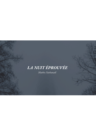 La nuit éprouvée