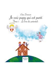 Je vois papy qui est parti - Tome 1